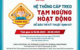 [ANNOUNCEMENT] SUN WORLD HON THOM CABLE CAR IS TEMPORARILY CLOSED FOR MAINTENANCE